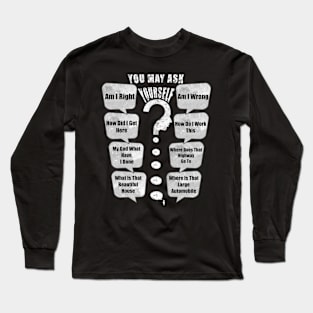 You May Ask Yourself Talking Heads Once In A Lifetime Classic Retro Vintage Pie Chart Long Sleeve T-Shirt